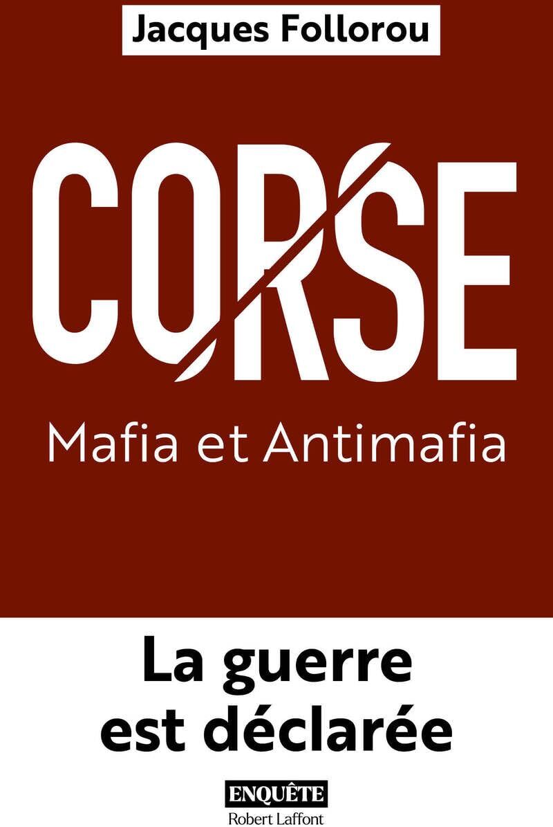 Jacques Follorou - Corse : mafia et antimafia : la guerre est déclarée - Preis vom 19.10.2026 19:33:35 h