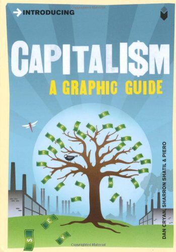 Dan Cryan - Introducing Capitalism: A Graphic Guide (Introducing (Icon Books)) - Preis vom 09.10.2026 07:28:09 h