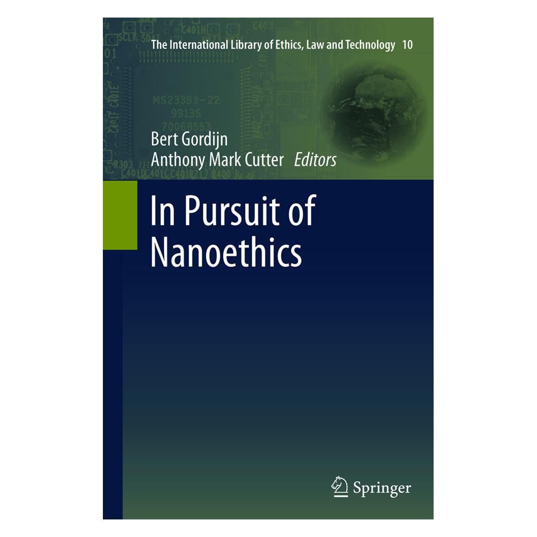 Springer In Pursuit of Nanoethics (Englisch, Softcover, Anthony Mark Cutter, Bert Gordijn) (55839399)