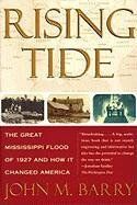 Barry, John M. - Rising Tide: The Great Mississippi Flood of 1927 and How It Changed America - Preis vom 13.10.2026 11:25:28 h