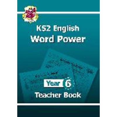 KS2 English Word Power: Year 6 Teacher Book, Taschenbuch von Cgp Books, CGP Books, 978-1-78294-217-7
