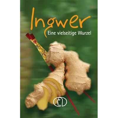 Ingwer, Gebundene Ausgabe von Ute Scheffler, Buchverlag Leipzig, 978-3-89798-336-6