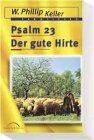 Keller, W. Phillip - Psalm 23: Der gute Hirte - Preis vom 30.09.2026 22:30:23 h