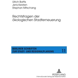 Rechtsfragen der ökologischen Stadterneuerung, Fachbücher von Jens Kersten, Ulrich Battis, Stephan Mitschang