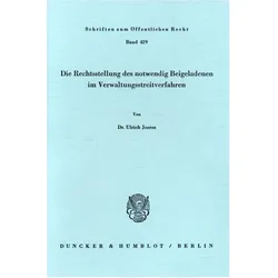 Die Rechtsstellung des notwendig Beigeladenen im Verwaltungsstreitverfahren., Fachbücher von Ulrich Joeres