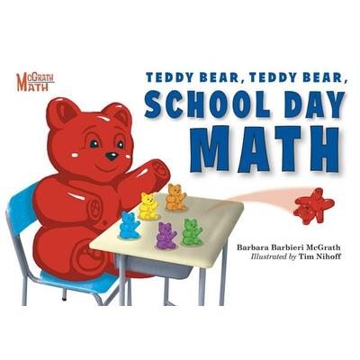Teddy Bear, School Day Math, Gebundene Ausgabe von Barbara Barbieri McGrath, Simon & Schuster N.Y., 978-1-58089-420-3