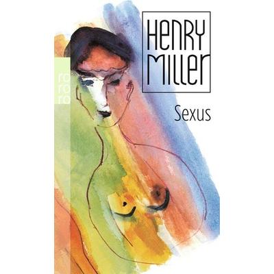 Sexus, Taschenbuch von Henry Miller, Rowohlt Taschenbuch, 978-3-499-23373-9