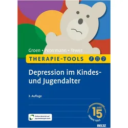 Therapie-Tools Depression im Kindes- und Jugendalter, Fachbücher von Alexander Tewes, Franz Petermann, Gunter Groen