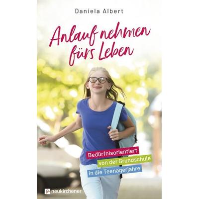 Anlauf nehmen fürs Leben, Taschenbuch von Daniela Albert, Neukirchener Verlagsgesellschaft, 978-3-7615-7035-7