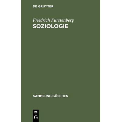 Soziologie, Gebundene Ausgabe von Friedrich Fürstenberg, De Gruyter, 978-3-11-004553-6