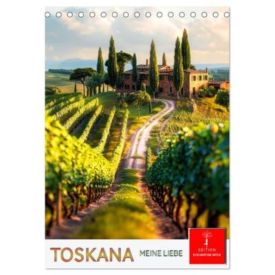 Toskana meine Liebe (Tischkalender 2026 DIN A5 hoch), CALVENDO Monatskalender