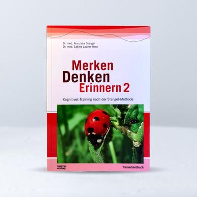 Merken - Denken - Erinnern 2, Taschenbuch von Franziska Stengel,Sabine Ladner-Merz, Memo verlag, 978-3-929317-43-5