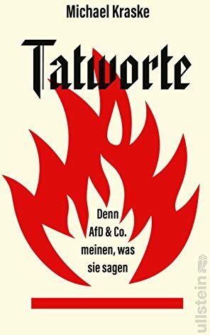 Michael Kraske - Tatworte: Denn AfD & Co. meinen, was sie sagen - Preis vom 07.10.2026 11:45:10 h
