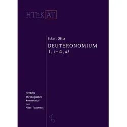 Deuteronomium 1-11. Erster Teilband: 1,1-4,43, Fachbücher von Eckart Otto