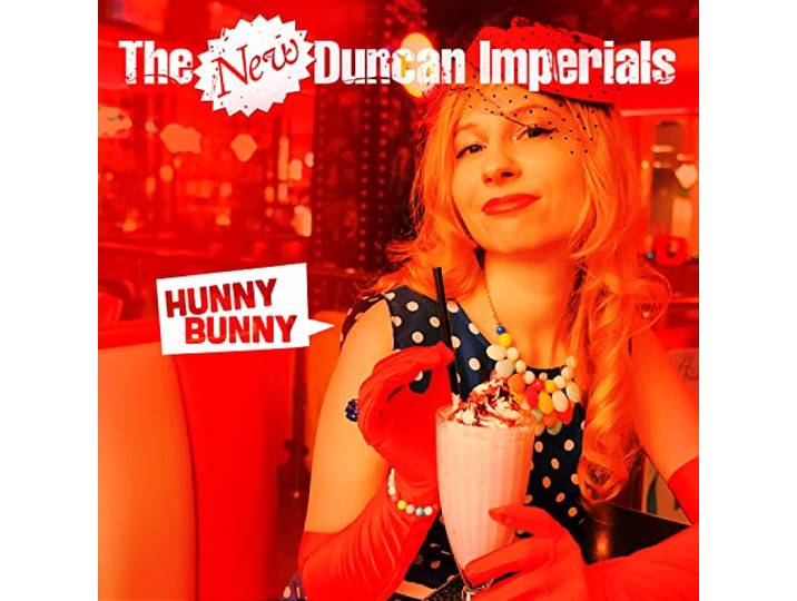 The New Duncan Imperials - Hunny Bunny