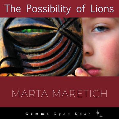 The Possibility of Lions - Marta Maretich, Audio, 9781956476156