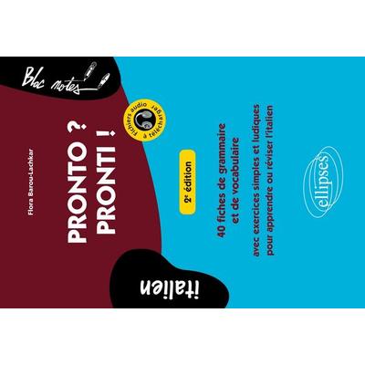 Pronto ? Pronti ! 40 fiches de grammaire et de vocabulaire avec exercices simples et ludiques pour apprendre ou réviser l'italien (avec fichiers