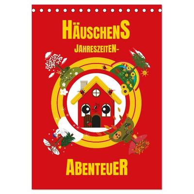 Häuschens Jahreszeiten-Abenteuer (Tischkalender 2026 DIN A5 hoch), CALVENDO Monatskalender