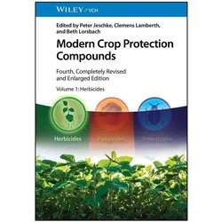 Modern Crop Protection Compounds, Sachbücher von Peter Jeschke, Beth Lorsbach, Clemens Lamberth