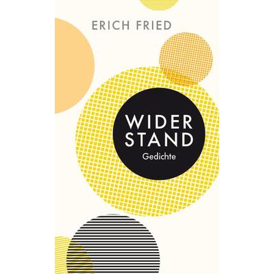 Widerstand, Gebundene Ausgabe von Erich Fried, Wagenbach, K, 978-3-8031-3304-5