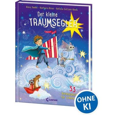 Der kleine Traumsegler (Band 3), Gebundene Ausgabe von Anna Taube,Barbara Rose, Loewe, 978-3-7432-0850-6