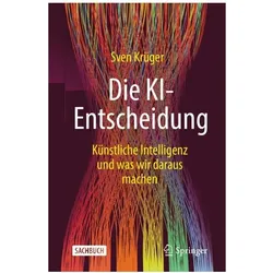 Die KI-Entscheidung, Fachbücher von Sven Krüger