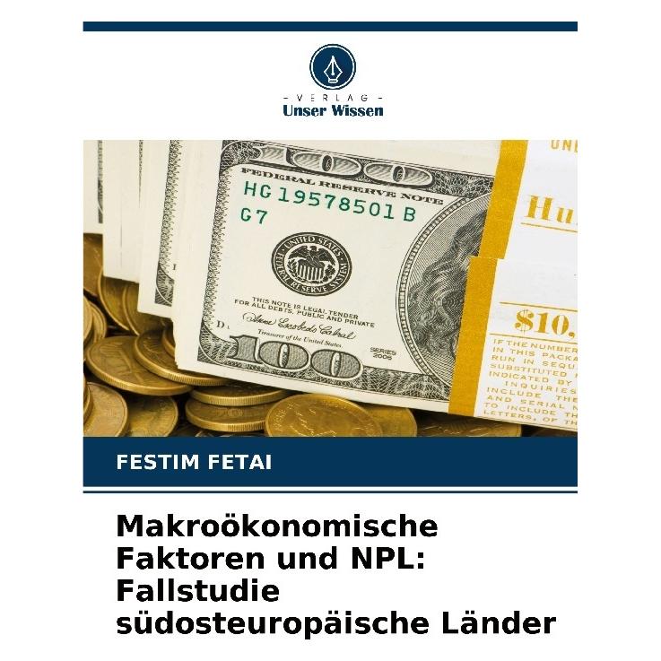 Bod Makroökonomische Faktoren und NPL: Fallstudie südosteuropäische Länder (57206602)