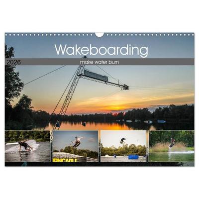 Wakeboarding - make water burn (Wandkalender 2026 DIN A3 quer), CALVENDO Monatskalender