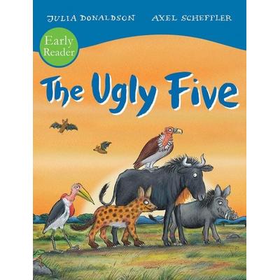 The Ugly Five Early Reader, Taschenbuch von Julia Donaldson, Scholastic, 978-1-4071-9780-7