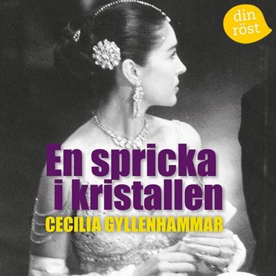 En spricka i kristallen - Cecilia Gyllenhammar, Audio, 9789187331145