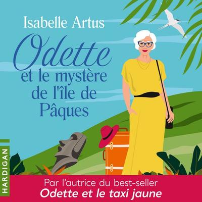 Odette et le mystère de l'île de Pâques - Isabelle Artus, Audio, 9782374347264