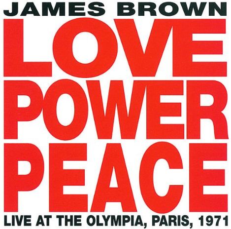 James Brown - Love Power Peace Live at the Olympia,Paris,1971 - Preis vom 12.10.2026 11:37:12 h