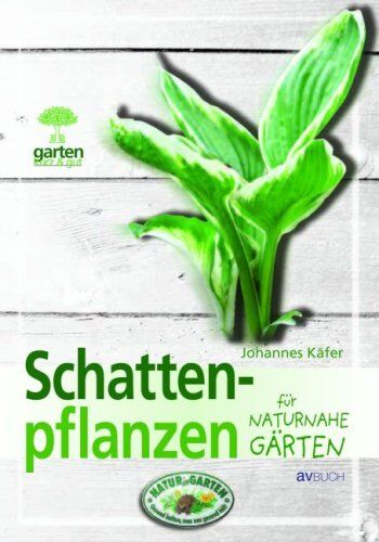 Johannes Käfer - Schattenpflanzen für naturnahe Gärten - Preis vom 11.10.2026 15:43:13 h