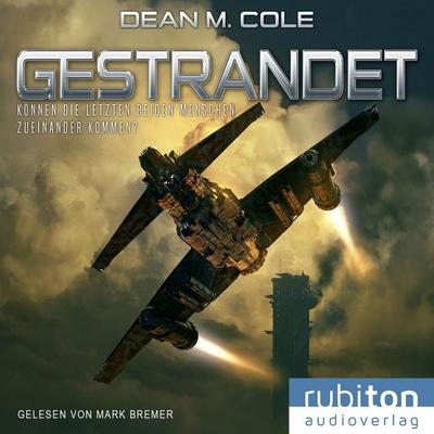Gestrandet - Dean M. Cole, Audio, 9783987151903