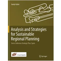 Analysis and Strategies for Sustainable Regional Planning, Fachbücher von Juanjo Galan
