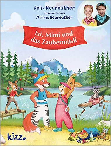 Felix Neureuther - Ixi, Mimi und das Zaubermüsli - Preis vom 30.09.2026 22:30:23 h