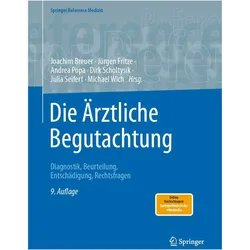 Die rztliche Begutachtung, Fachbücher von Andrea Popa, Jürgen Fritze, Joachim Breuer, Michael Wich, Julia Seifert