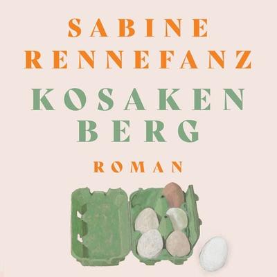 Kosakenberg - Sabine Rennefanz, Audio, 9783863526498