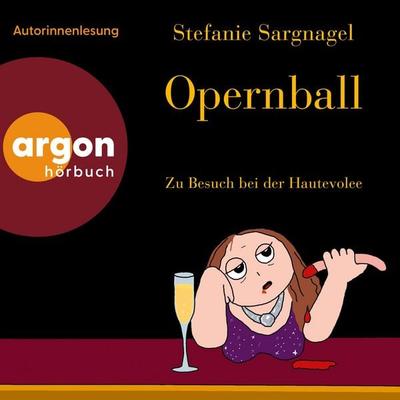 Opernball - Stefanie Sargnagel, Audio, 9783732486861