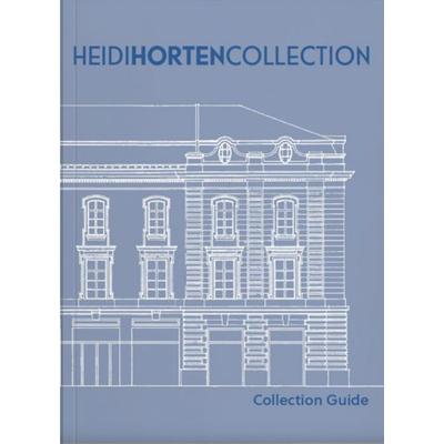 HEIDI HORTEN COLLECTION, Gebundene Ausgabe von Agnes Husslein-Arco,Matthias Boeckl,Véronique Abpurg,Rolf H. Johannsen,Christiane Kuhlmann, Verlag für