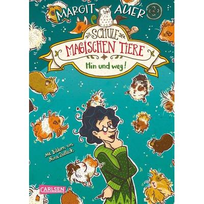 Die Schule der magischen Tiere 10: Hin und weg!, Gebundene Ausgabe von Margit Auer, Carlsen