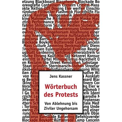 Wörterbuch des Protests, Taschenbuch von Jens Kassner, BoD – Books on Demand, 978-3-7534-9193-6