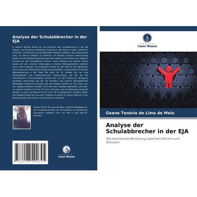 Analyse der Schulabbrecher in der EJA, Taschenbuch von Geane Tenório de Lima de Melo, Verlag Unser Wissen, 978-620-8-54464-5