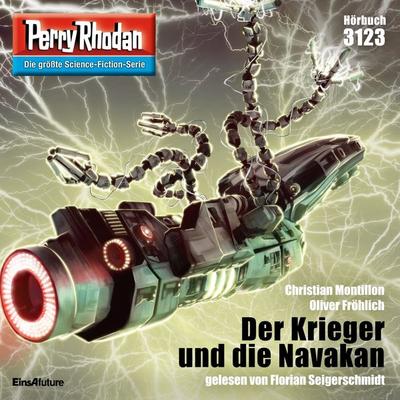 Perry Rhodan 3123: Der Krieger und die Navakan - Christian Montillon,Oliver Fröhlich, Audio, 4064067839542
