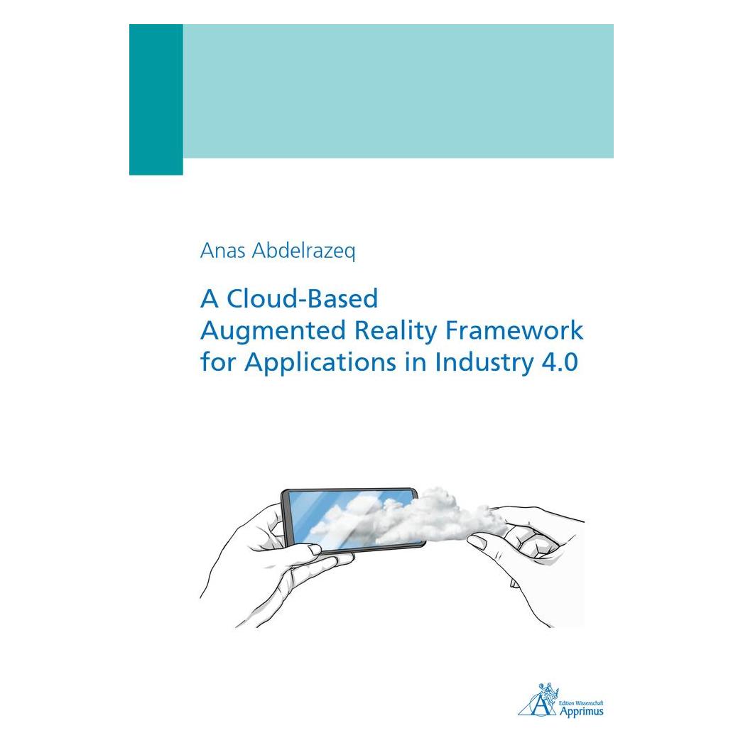 Apprimus A Cloud-Based Augmented Reality Framework for Applications in Industry 4.0 (Englisch, Softcover, Anas Abdelrazeq) (56160636)
