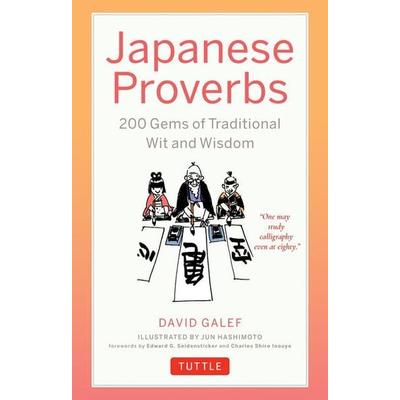 Japanese Proverbs, Taschenbuch von David Galef, Pan macmillan Ltd., 978-4-8053-1882-9