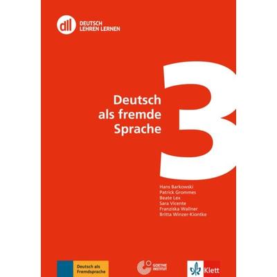 DLL 03: Deutsch als fremde Sprache, Taschenbuch von Hans Barkowski,Patrick Grommes,Beate Lex,Sara Vicente,Franziska Wallner, Klett Sprachen GmbH,