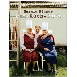 Omakochbuch, Ratgeber von Claus Schönhofer, Fotos: Kurt-Michael Westermann, Bernie Rieder