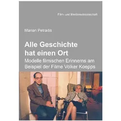 Petraitis:Alle Geschichte hat einen Ort, Sachbücher von Marian Petraitis