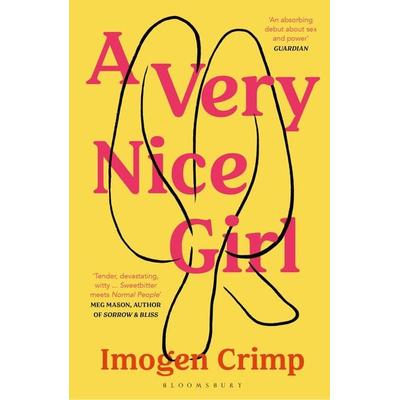 A Very Nice Girl, Taschenbuch von Imogen Crimp, Bloomsbury Academic, 978-1-5266-2891-6